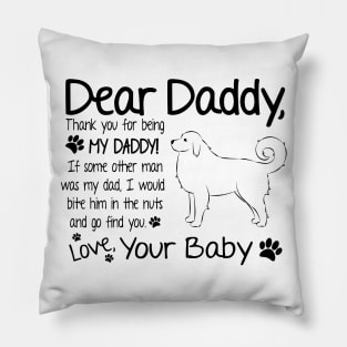 Great Pyrenees - Not my Daddy Pillow