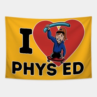 I Love Phys Ed ("Long Hair Don't Care" edition) Tapestry