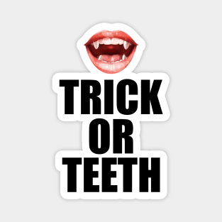 Dentist - Thick or Teeth Magnet