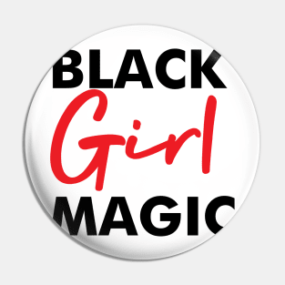 Black Girl Magic Melanin Pride Gift Pin