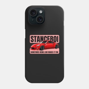 Stanceboi - sometimes being low makes it fun Phone Case