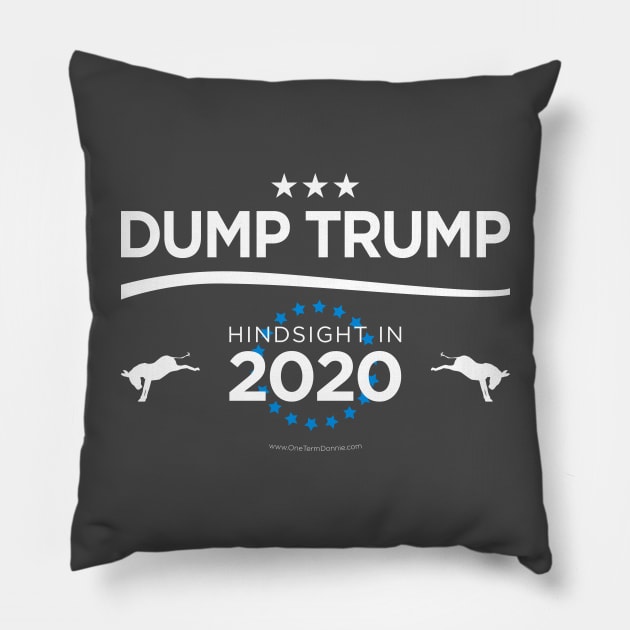 Dump Trump Pillow by OneTermDonnie