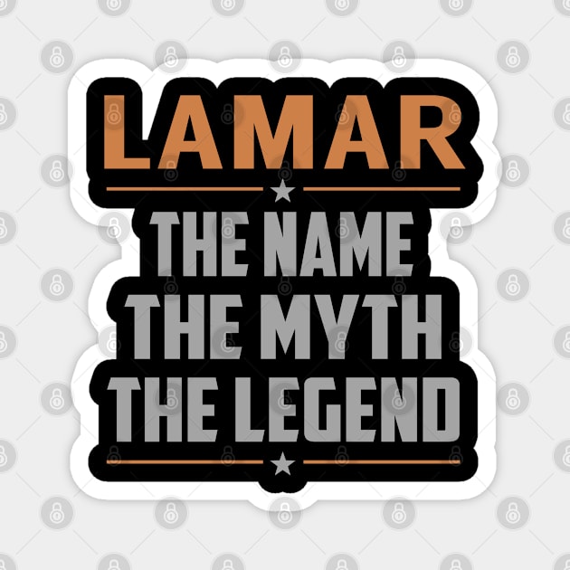 LAMAR The Name The Myth The Legend Magnet by RenayRebollosoye