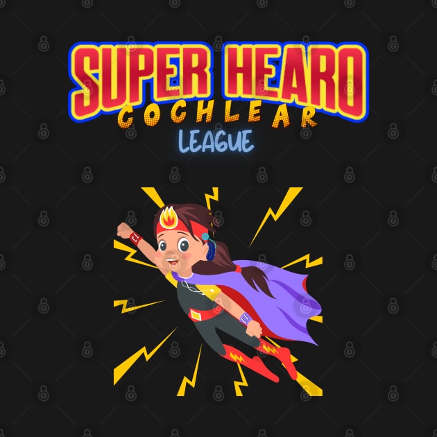 Super Hearo, Cochlear League | Cochlear Implant | Deaf by RusticWildflowers
