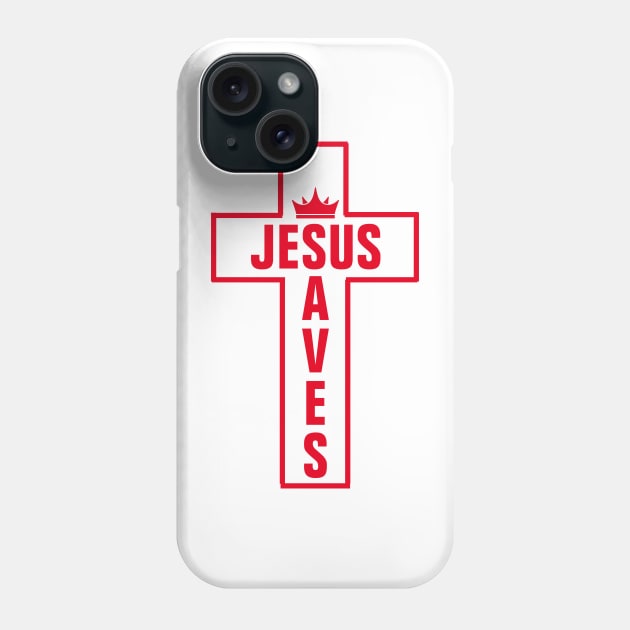 Jesus Saves - Christian Phone Case by ChristianShirtsStudios