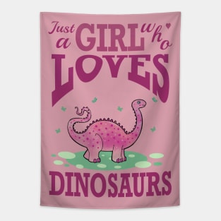 just a girl who loves dinosaurs Tapestry