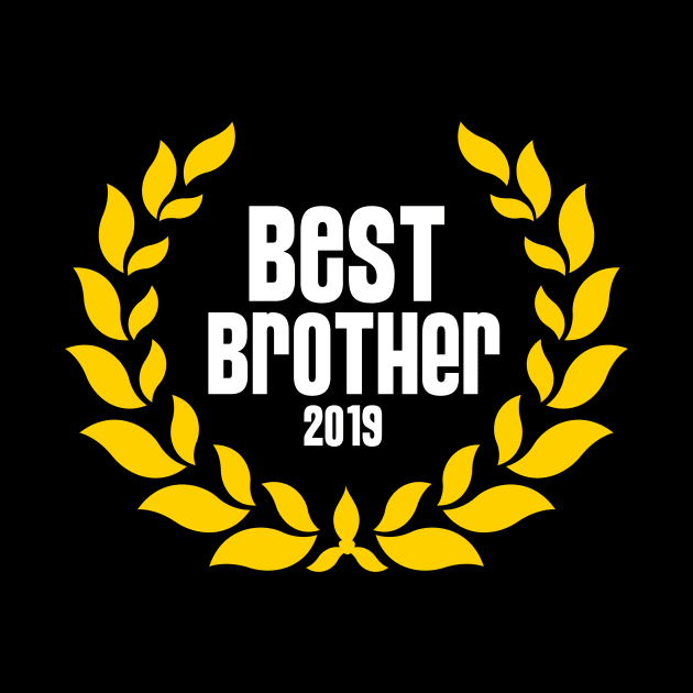 Best Brother 2019 by Matwaaa