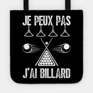 J'Peux Pas J'Ai Billard Humour Cadeau Joueur De Billard Tote