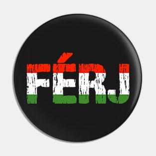 Hungarian Ferj Husband Father Hungary Flag Distressed Pin