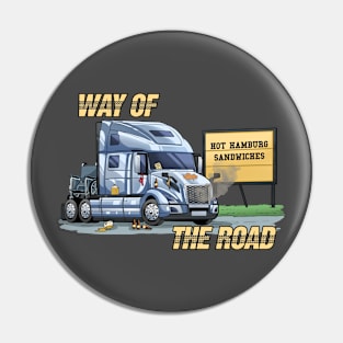 Funny Trucker | Way Of The Road Pin