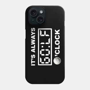 What time is it? its GOLF o'clock!!! Phone Case