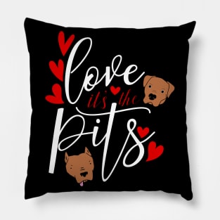 Pit Bull Love Valentine Day Shirt Pit Bull Mom Pit Bull Tee Pillow