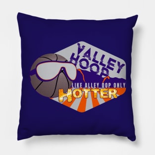 Valley Hoop, like Alley Oop, Phoenix Basketball Pillow