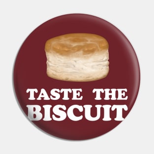 Taste The Biscuit Pin