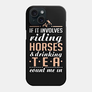 Horses and Tea Phone Case