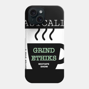 0 EFFS RISE AND GRIND Phone Case