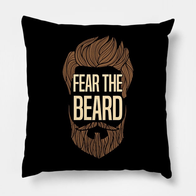 Beard - Fear The Beard Pillow by Kudostees