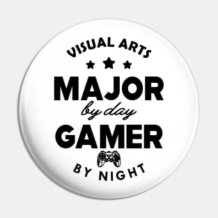 Visual arts major by day gamer by night Pin