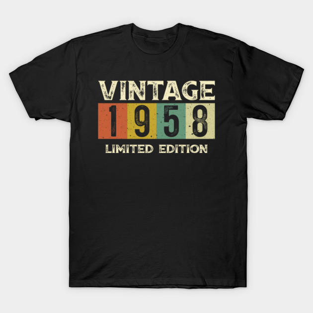 Vintage 1958 Limited Edition Gift 62nd Birthday - 62nd Birthday - T ...