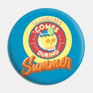 Happiness Comes During Summer Pin