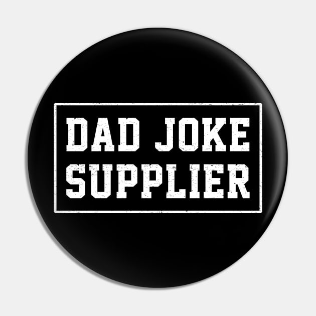 Dad Joke Supplier Fathers Day Gift shirt Pin by Love Newyork