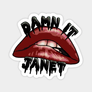 Damn it Janet Lip Magnet