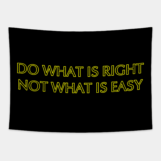 Do What Is Right Tapestry by Dynamik Design