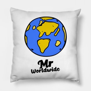 Mr worldwide Pillow