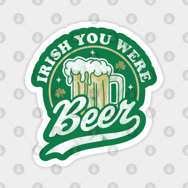 Irish You Were Beer St. Patrick Day Drinking Retro Vintage Magnet by OrangeMonkeyArt