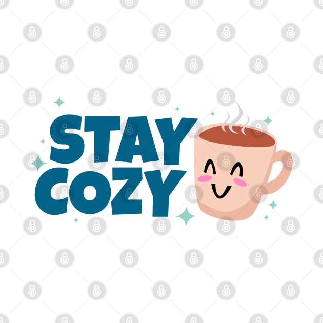 Stay Cozy Design by BrightLightArts