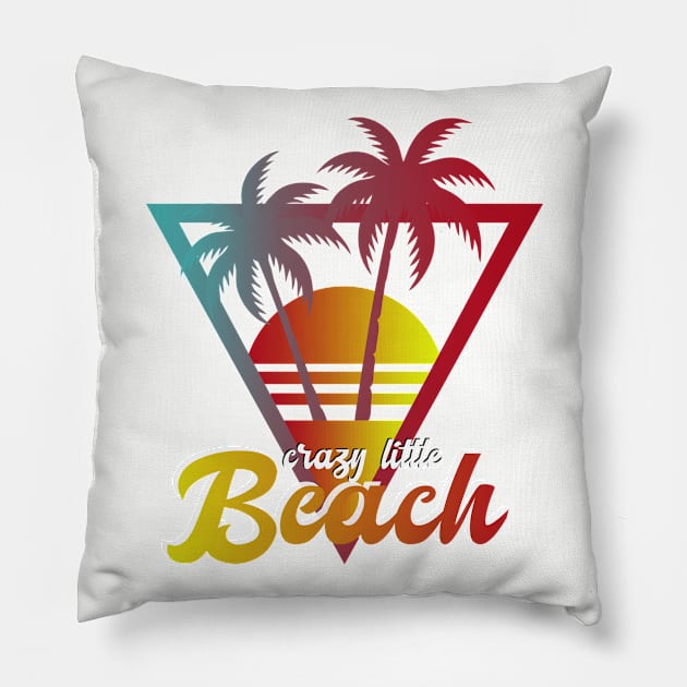 Fun Beach Design Shirt - Crazy Little Beach Pillow by RKP'sTees