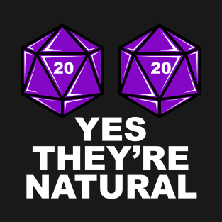 They're Natural T-Shirt