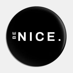 Be Nice Apparel Hoodie Sticker Gift Tote Pillow Phone Case T-shirt Pin