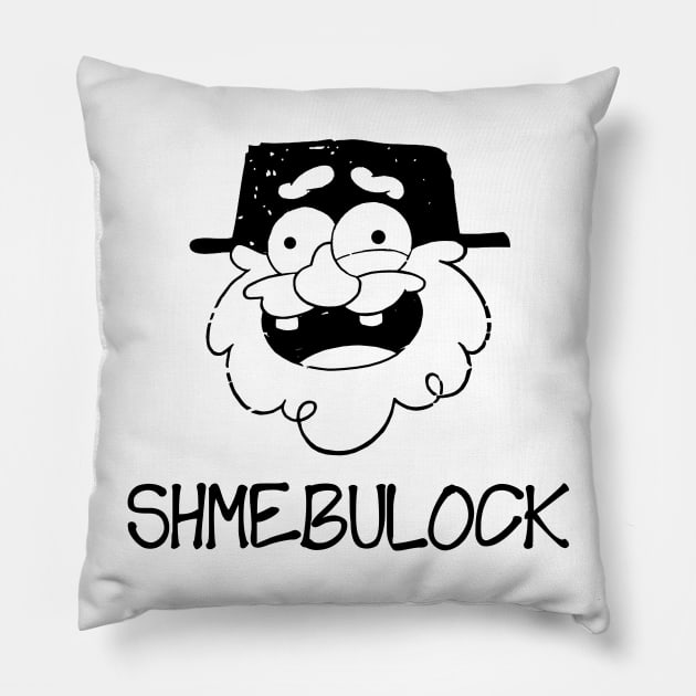 Say my name... SHMEBULOCK! (Ver. 2) Pillow by Manoss