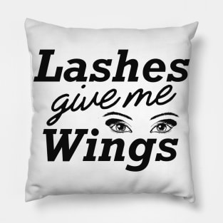 Makeup Artist - Lashes give me wings Pillow