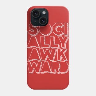 Socially Awkward - Typographic Introvert Design Phone Case