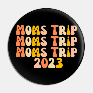 Moms Trip Pin