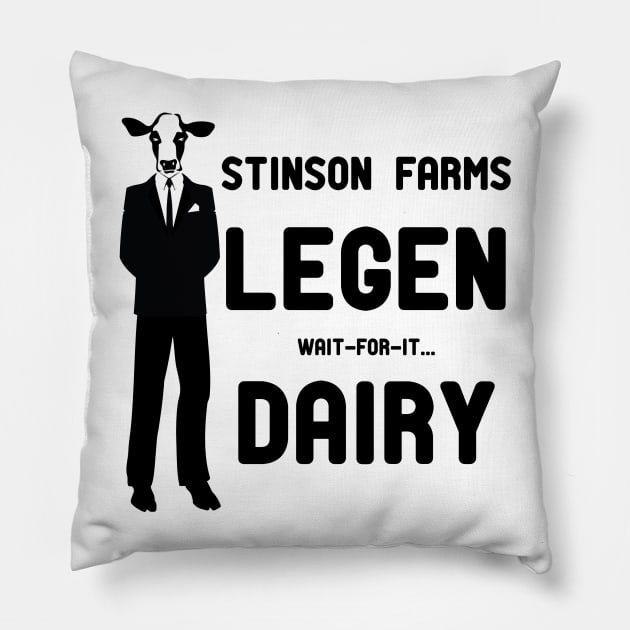 Legen Wait-For-It Dairy Pillow by NeuLivery