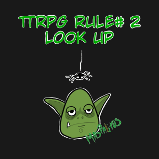 TTRPG Rule number 2 T-Shirt