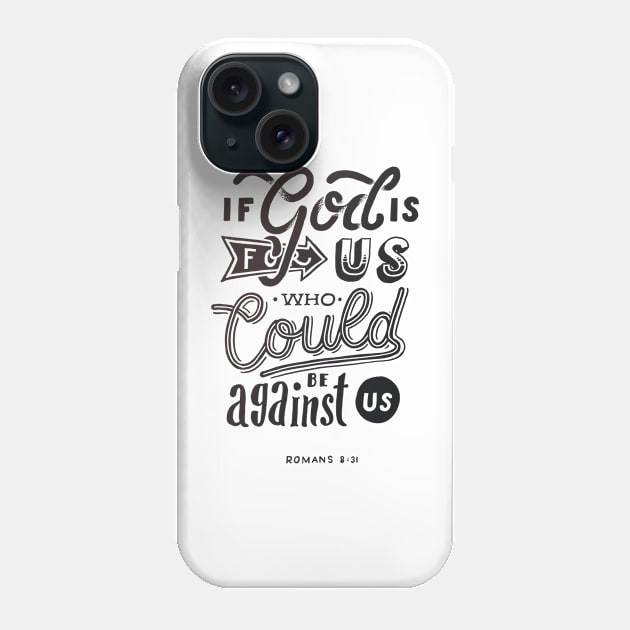 Who could be against us v2 Phone Case by stefankunz