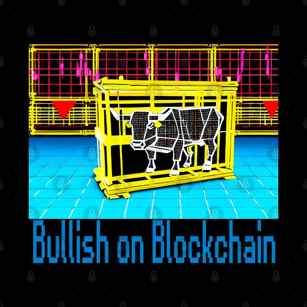 Bullish on Blockchain by My Tee Style