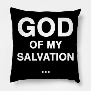 GOD OF MY SALVATION Typography Pillow