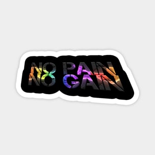 No Pain No Gain - Fitness Lifestyle - Motivational Saying Magnet