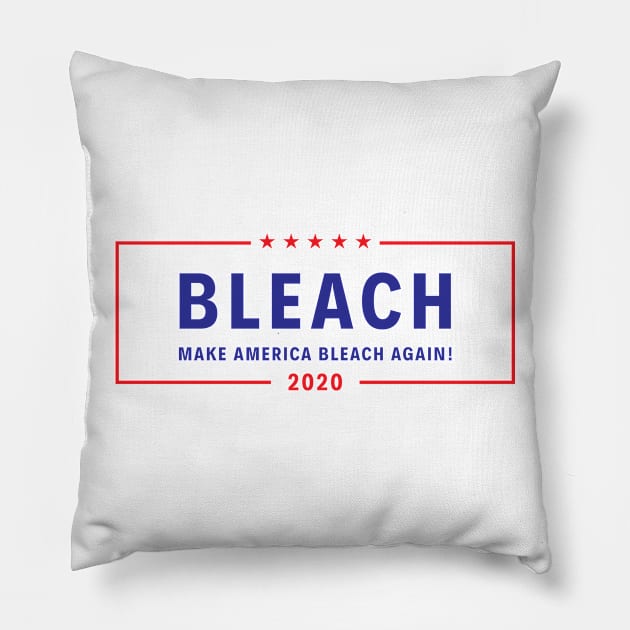 Make America Bleach Again Pillow by Spybooth