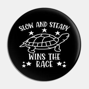 Slow And Steady Wins The Race - Cute Turtle Pin