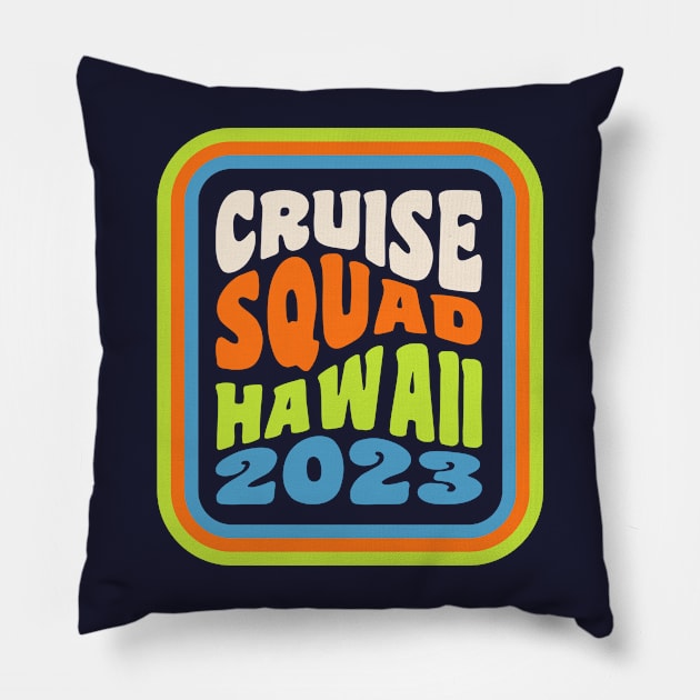 Hawaiian Cruise Vacation Matching Group Cruise Squad Pillow by PodDesignShop