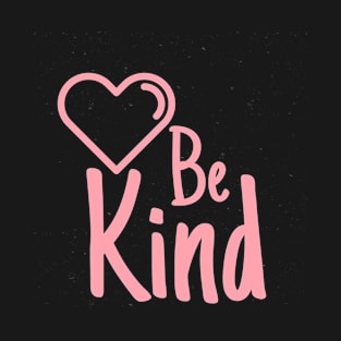 Be Kind T-Shirt