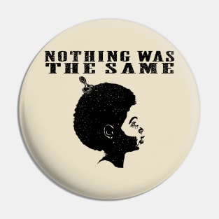 nothing was the same // rap retro Pin