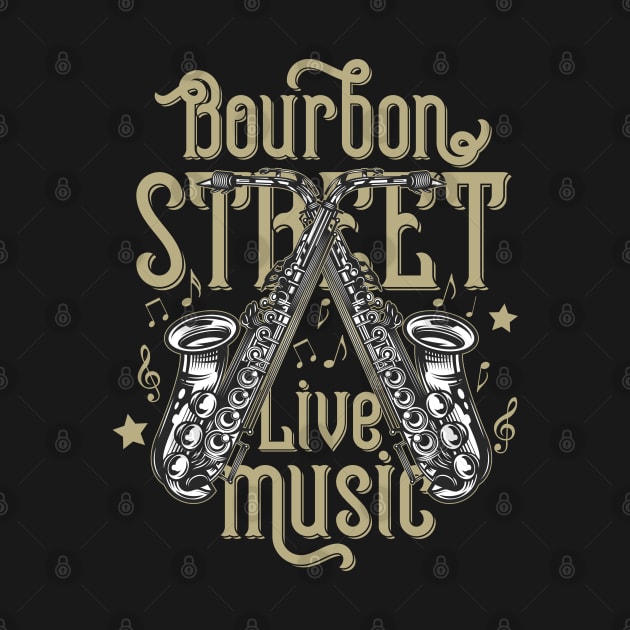 "Bourbon Street Live Music" Saxophone by FlawlessSeams