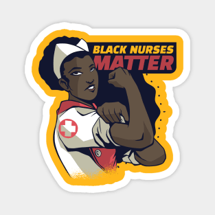 Black Nurses Matter Magnet